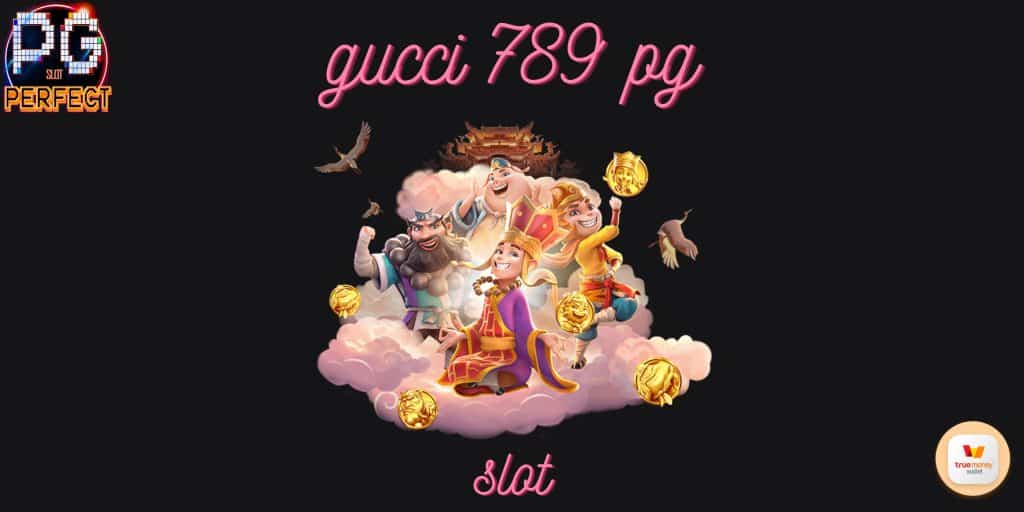 gucci 789 pg slot