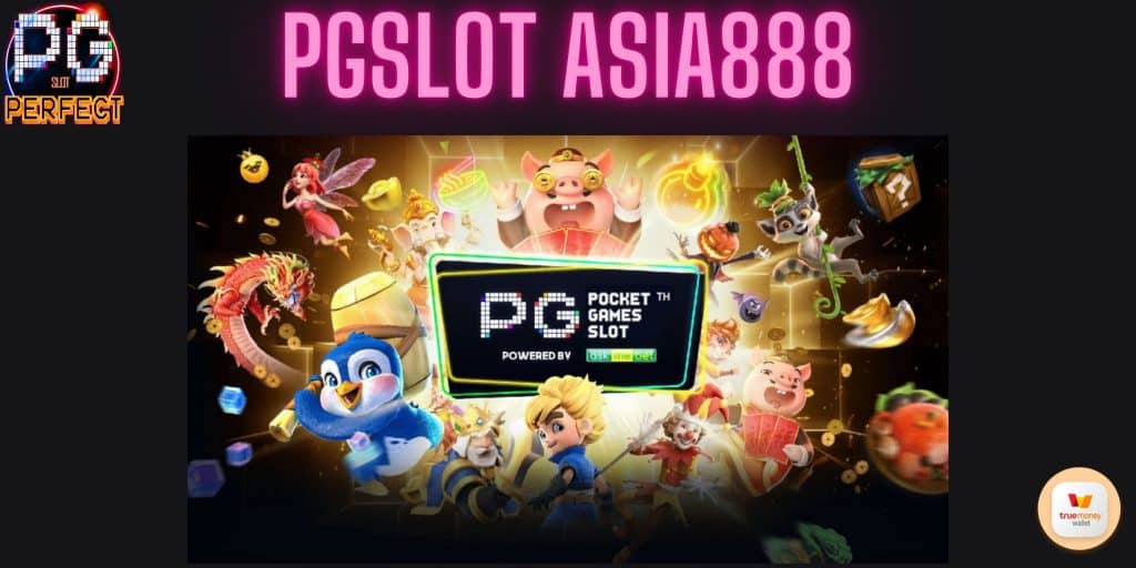 pgslot asia888 เว็บหลัก